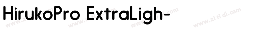 HirukoPro ExtraLigh字体转换